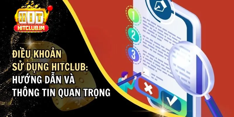 Điều khoản điều kiện Hitclub